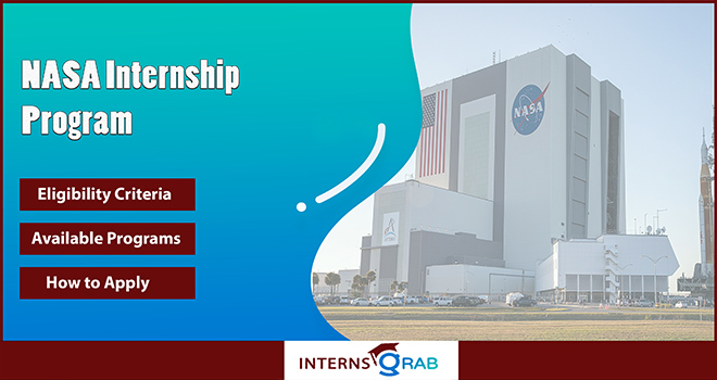 NASA Internship Program – Begin Your Career in Space and Engineering NASA Internship Program – Begin Your Career in Space and Engineering